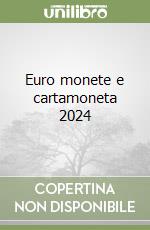 Euro monete e cartamoneta 2024 libro