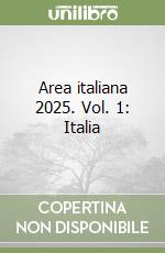 Area italiana 2025. Vol. 1: Italia libro