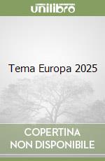 Tema Europa 2025