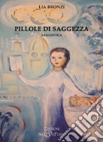 Pillole di saggezza libro