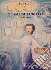 Pillole di saggezza libro