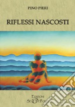 Riflessi nascosti libro