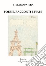 Poesie, racconti e fiabe libro