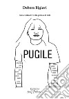 Pugile. Poesie interattive alla portata di tutti. Ediz. illustrata libro