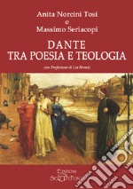 Dante tra poesia e teologia libro