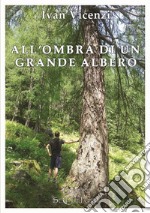 All'ombra di un grande albero