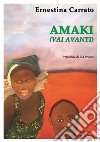 Amaki (Vai avanti) libro