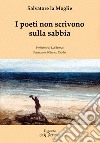 I poeti non scrivono sulla sabbia libro