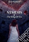 Nemesis & The King of Fire libro