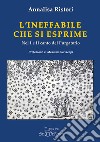 L'ineffabile che si esprime. Nel 1° e 2° canto del Purgatorio libro di Ristori Annalisa