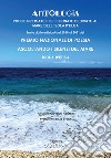 Antologia. Poesie premiate e selezionate dedicate al mare dell'Isola d'Elba. Tratte dalle edizioni dal 2018 al 2021 del premio nazionale di poesia Ascoltando i silenzi del mare. Isola d'Elba libro