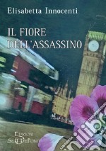 Il fiore dell'assassino libro