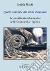 Quali colombe dal disio chiamate. Le similitudini dantesche nella Commedia. Inferno libro di Piochi Letizia