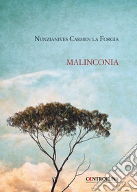 Malinconia libro
