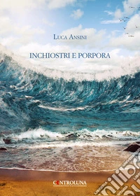 Inchiostri e porpora