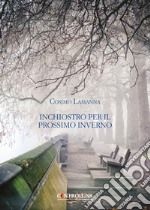 Inchiostro per il prossimo inverno libro