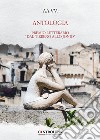 Antologia. Premio letterario «Dal Tirreno allo Jonio» libro