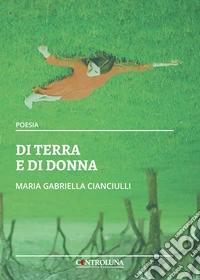 Di terra e di donna libro