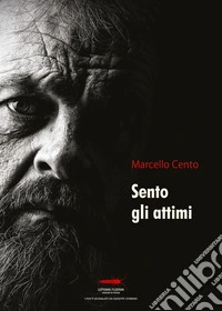 Sento gli attimi