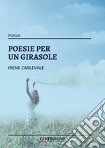 Poesie per un girasole libro