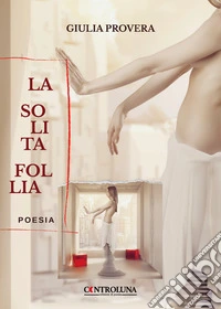 La solita follia libro