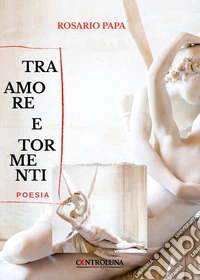 Tra amore e tormenti