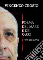 Poema del mare e dei sassi e versi cantabrici