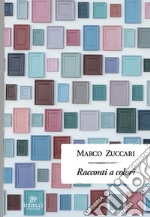 Racconti a colori libro