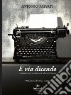 E via dicendo libro