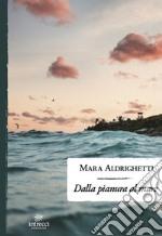 Dalla pianura al mare libro