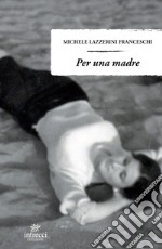 Per una madre libro