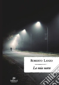 La mia notte libro