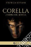 Corella. L'ombra del Borgia libro