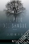 Il peso del sangue libro