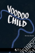 Voodoo child libro