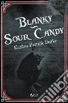 Blanky-Sour Candy libro