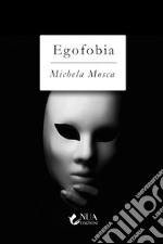 Egofobia