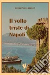 Il volto triste di Napoli libro