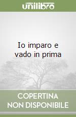 Io imparo e vado in prima
