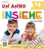 Anno insieme per scoprire. 4 anni (Un) libro