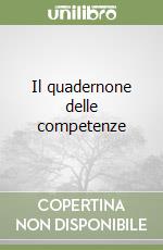 Il quadernone delle competenze libro