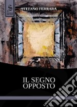 Il segno opposto libro