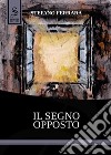 Il segno opposto libro