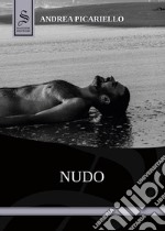 Nudo. Ediz. illustrata libro