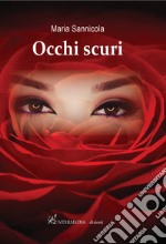 Occhi scuri libro