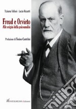 Freud e Orvieto. Alle origini della psicoanalisi