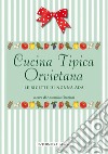 Cucina tipica orvietana. Le ricette di nonna Ada libro