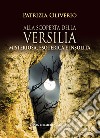 Alla scoperta della Versilia. Misteriosa, esoterica e insolita libro