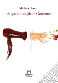 A qualcuno piace Gourmet