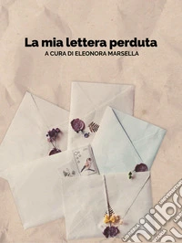 La mia lettera perduta